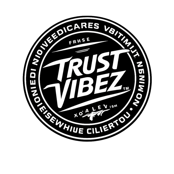 TRUST VIBEZ